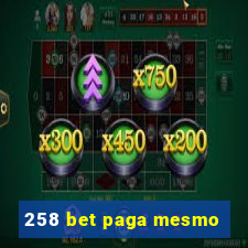 258 bet paga mesmo